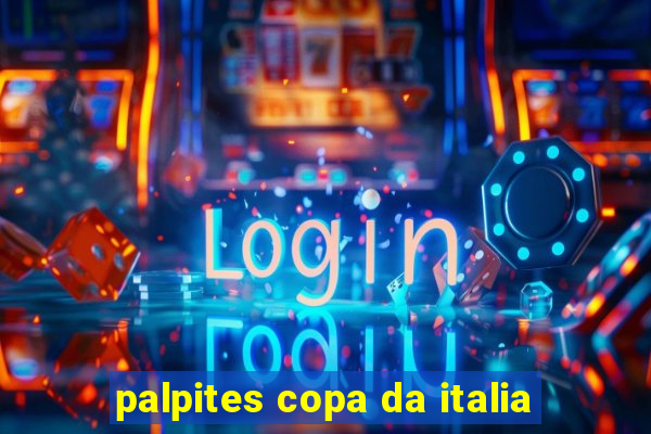 palpites copa da italia